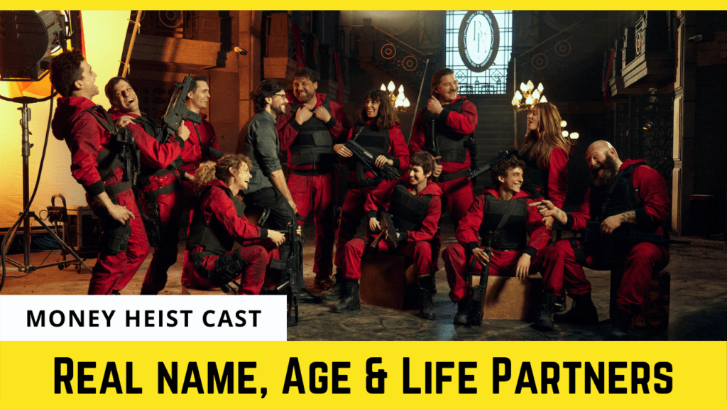 Money Heist Cast ? Real Name, Age and Life Partners (2021)