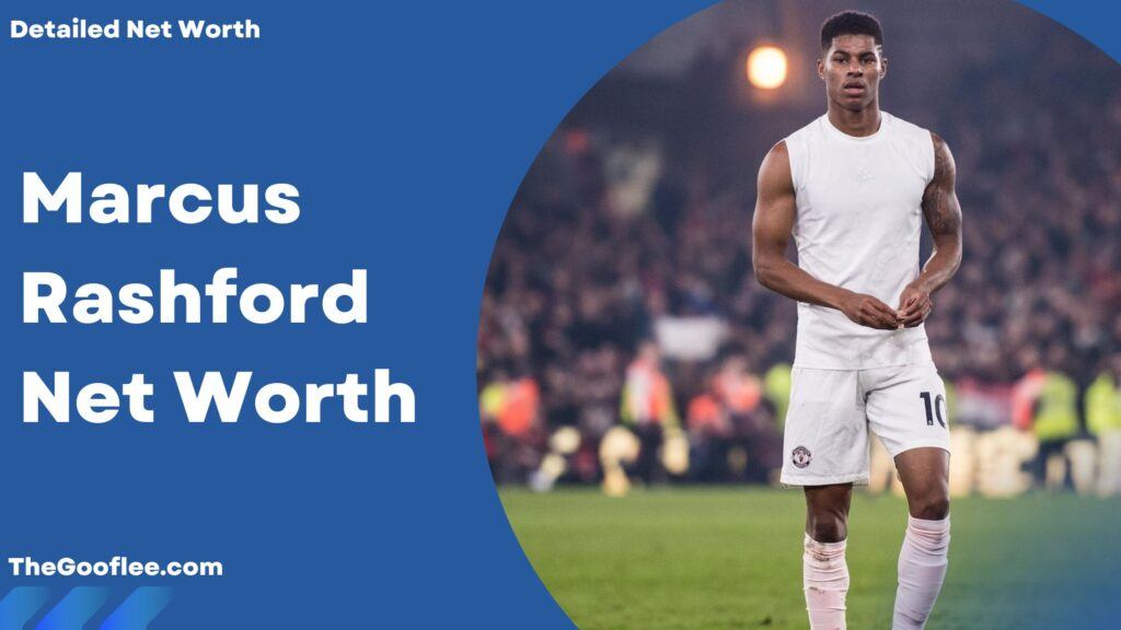 Marcus Rashford Net Worth